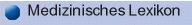 Medizinisches Lexikon